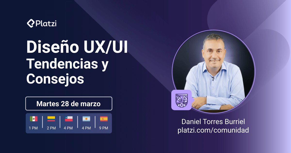 Diseño UX/UI: tendencias y consejos con Daniel Torres Burriel - Platzi