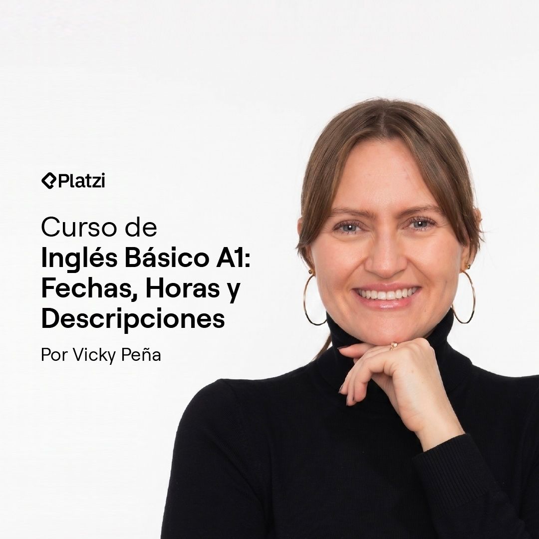 Curso de Inglés Básico A1 - Fechas, Horas y Descripciones